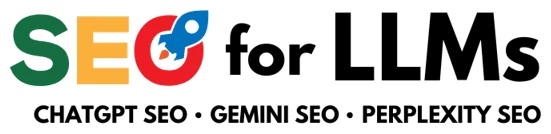 SEO for LLMs – ChatGPT SEO, Gemini SEO, Perplexity SEO